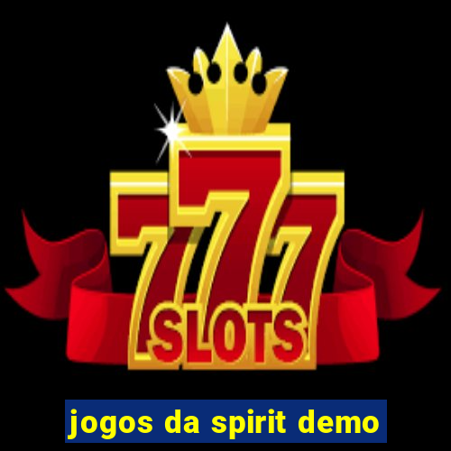 jogos da spirit demo